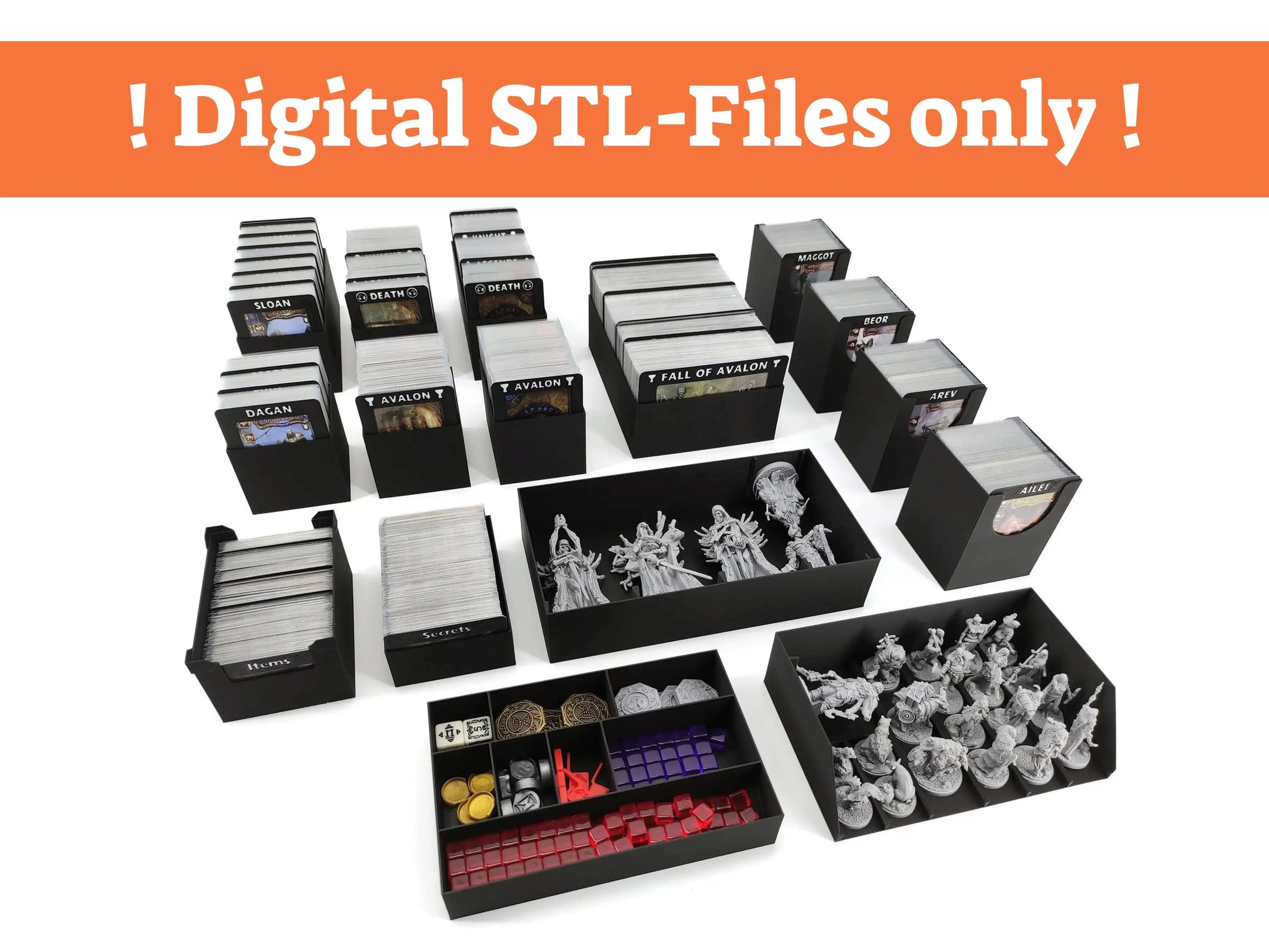 A collection of 3D-printed, black organizer inserts designed for a board game, shown against a white background. An orange banner across the top reads: "! Digital STL-Files only !". The inserts hold various components: stacks of cards labeled with names like "Sloan," "Dagan," "Avalon," and "Death," a tray of tokens in red, gold, and purple, and two larger boxes filled with unpainted grey miniatures of fantasy creatures and characters.
